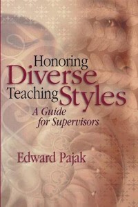 Honoring Diverse Teaching Styles A Guide for Supervisors