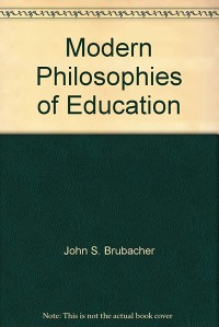 Modern Philosophies of Education