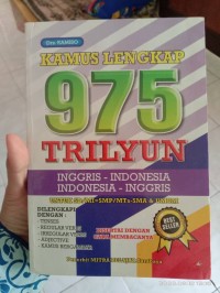 Kamus Lengkap 975 Trilyun Inggris-Indonesia Indonesia - Inggris