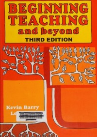 Beginning Teaching and Beyond