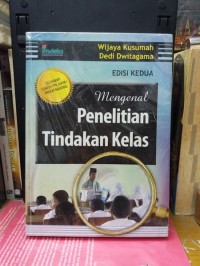 Mengenal Penelitian Tindakan Kelas