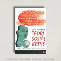 Teori Sosial Kritis : Kritik Penerapan dan Implikasinya