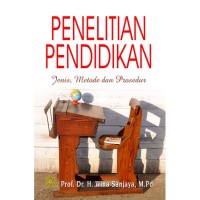 Penelitian Pendidikan : Jenis, Metode dan Prosedur
