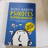 .Buku Babon Psikotes Superlengkap : Cara Cerdas Mengukur Potensi Diri, Cara Praktis Melejitkan Kepribadian