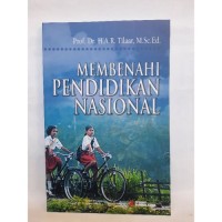 Membenahi Pendidikan Nasional