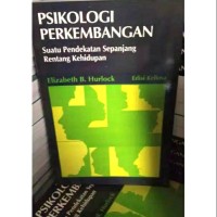 Psikologi Perkembangan : Suatu Pendekatan Sepanjang Rentang Kehidupan