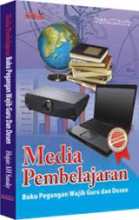 Media Pembelajaran : Buku Pegangan Wajib Guru dan Dosen