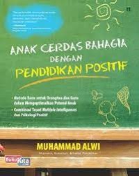 Anak Cerdas Bahagia Dengan Pendidikan Positif