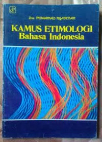 Kamus Etimologi Bahasa Indonesia