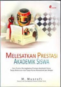 Melesatkan Prestasi Akademik Siswa