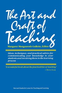 The Art and Craft of Teaching