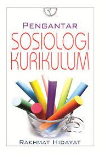 Pengantar Sosiologi Kurikulum
