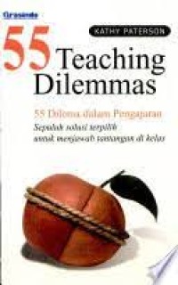 55 Teaching Dilemmas = 55 Dilema Dalam Pengajaran