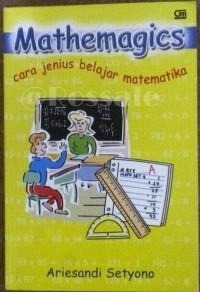 Mathemagics : Cara Jenius Belajar Matematika