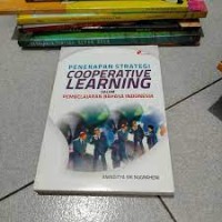 Penerapan Strategi Cooperative Learning Dalam Pembelajaran Bahasa Indonesia