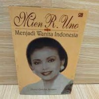 Mien R. Uno : Menjadi Wanita Indonesia
