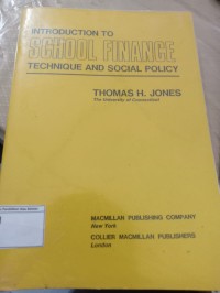 Introduction to School Finance Technique and Social Policy