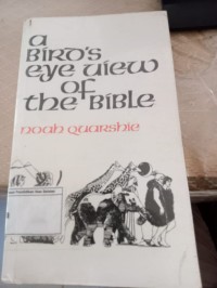A Biro`s Eyes View of the Bible