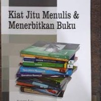 Kiat Jitu Menulis & Menerbitkan Buku