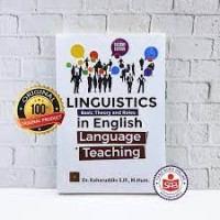 Linguistics Basic Theory and Roles in English Language Teaching
