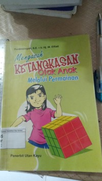 Mengasah Ketangkasan Otak Anak Melalui Permainan