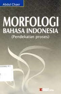 Morfologi Bahasa Indonesia (Pendekatan Proses)