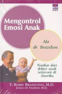 Mengontrol Emosi Anak Ala dr. Brazelton