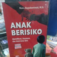 Anak Berisiko : Identifikasi, Asesmen, dan Intervensi Dini