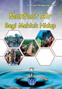 Manfaat Air Bagi Mahluk Hidup