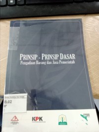 Prinsip-Prinsip Dasar Pengadaan Barang dan Jasa Pemerintah