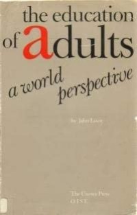 The Education of Adults : A World Perspective