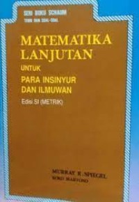 Matematika Lanjutan Untuk Para Insinyur dan Ilmuwan = Advanced Mathematics : for Engineers & Scientists