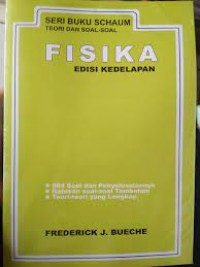 Teori dan Soal-Soal Fisika = Theory and Problem of College Physics