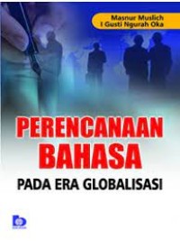 Perencanaan Bahasa : Pada Era Globalisasi