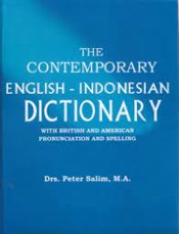 The Contemporary English-Indonesian Dictionary : With British and American Pronunciation and Spelling