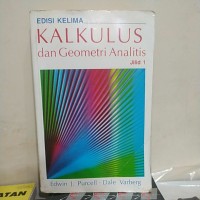 Kalkulus dan Geometri Analitis = Calculus With Analytic Geometry