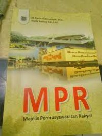 MPR : Majelis Permusyawaratan Rakyat