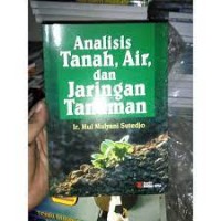 Analisis Tanah, Air, dan jaringan Tanaman