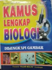 Kamus Lengkap Biologi Dilengkapi Gambar