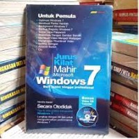 Jurus Kilat Mahir Windows 7 : Dari Mahir Hingga Profesional