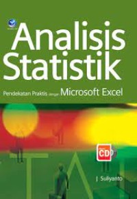 Analisis Statistik : Pendekatan Praktis Dengan Microsoft Dengan Microsoft Excel