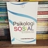 Psikologi Sosial : Integrasi Pengetahuan Wahyu dan Pengetahuan Empirik