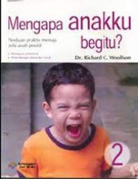 Mengapa Anakku Begitu ?