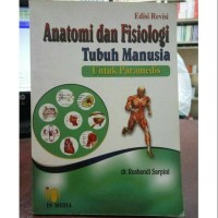 Anatomi dan Fisiologi Tubuh Manusia Untuk Paramedis