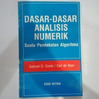 Dasar-Dasar Analisis Numerik : Suatu Pendekatan Algoritma = Elementary Numerical Analysis : An Algorithmic
