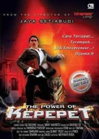 The Power of Kepepet : Cara Tercepat dan Terampuh Jadi Entrepreneur. Dijamin!!