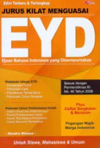Jurus Kilat Menguasai EYD : Ejaan Bahasa Indonesia Yang Disempurnakan
