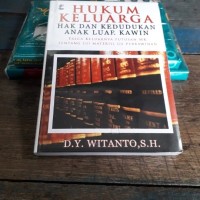 Hukum Keluarga Hak dan Kedudukan Anak Luar Kawin : Pasca Keluarnya Putusan MK tentang Uji Materiil UU Perkawinan