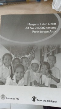 Mengenal lebih Dekat UU No. 23/2002 tentang Perlindungan Anak