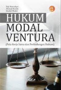 Hukum Modal Ventura : Pola Kerja Sama dan Perlindungan Hukum